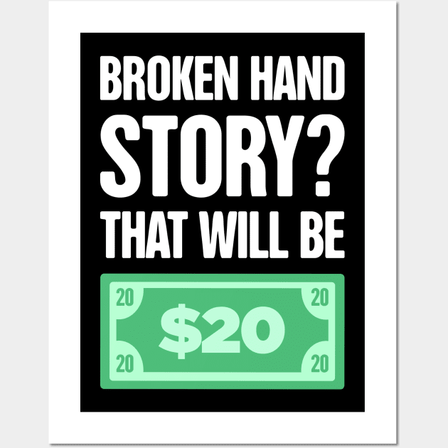 Story Fractured Broken Hand Get Well Gift Wall Art by MeatMan